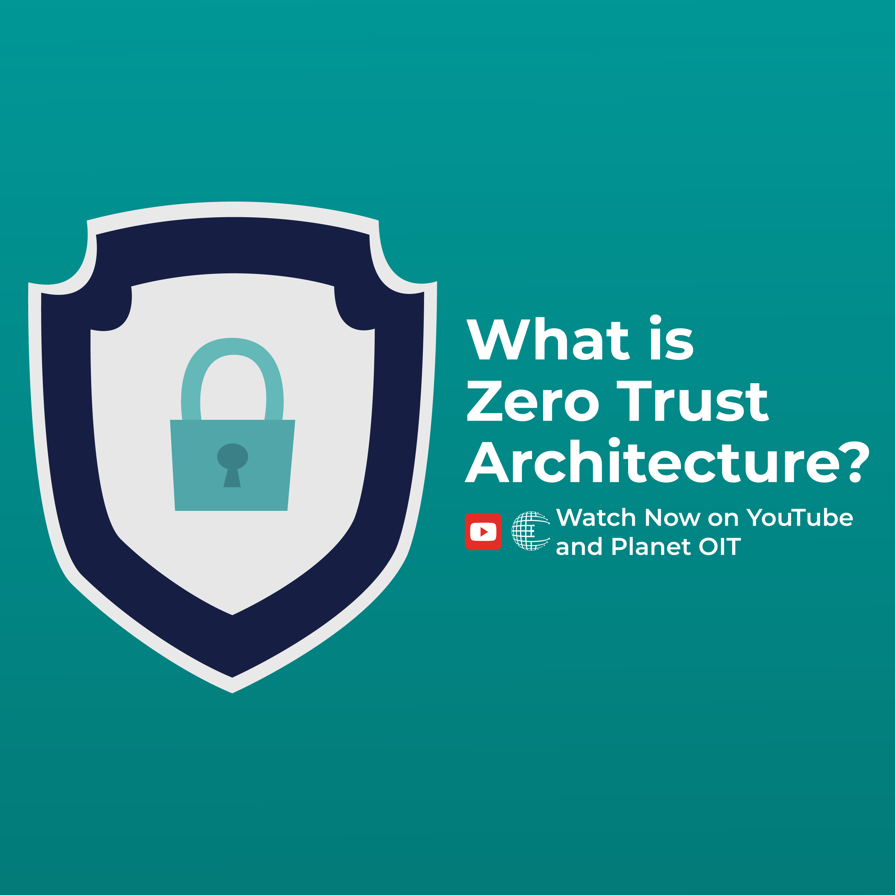 What Is Zero Trust Architecture? | Planet OIT